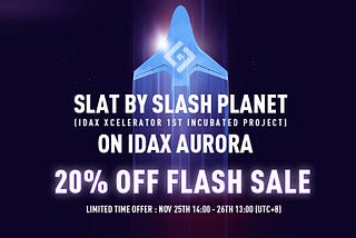 SLAT by  Slash Planet to be on board on IDAX Aurora