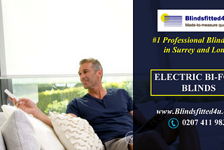 Which is the Best provider of Electric Bi fold Blinds in London and Surrey?