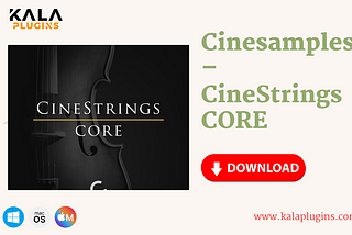 How to Download Cinesamples — CineStrings CORE