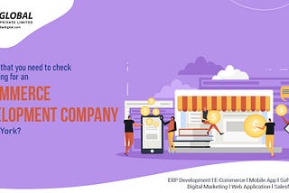 Elements that you need to check while opting for an eCommerce Development Company in New York