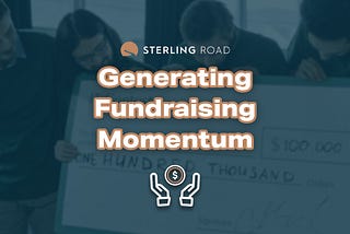 Generating Fundraising Momentum