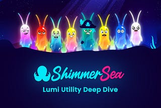 Lumi Utility Deep Dive