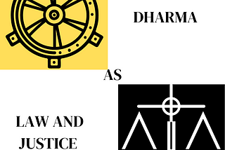 Dharma as Law and Justice
