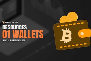 What is a Bitcoin Wallet?