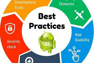 👨🏼‍💻Android Geliştirme İçin Best Practices