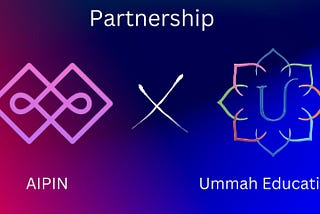 AI PIN Collaboration with Ummah Education Foundation: Revolutionizing Self-Learning with AI Video…