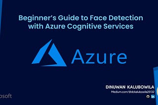 Face Detection with Azure cognitive Services