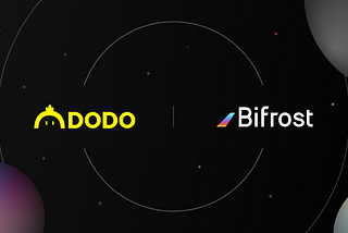 Bifrost geht eine Partnerschaft mit DODO ein, um gemeinsam Staken von Derivaten zu ermöglichen