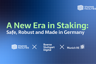 A New Era in Staking: Safe, Robust, and Made in Germany