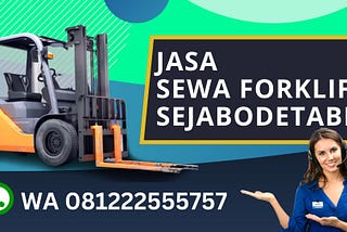 WA 081222555757 Sewa Rental Forklift Kronjo Kabupaten Tangerang Efisiensi Operasional