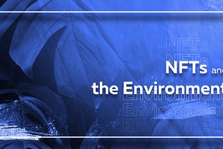 NFTs and the Environment