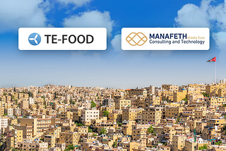 TE-FOOD partners with Manafeth Middle East Consulting & Technology