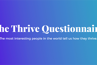 Introducing the Thrive Questionnaire