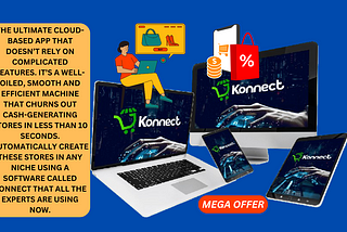 Konnect Review — Get Free Traffic In Seconds and Sale Both Digital, Physical Products.