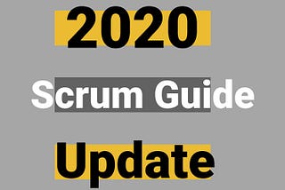 Scrum guide 2020 update