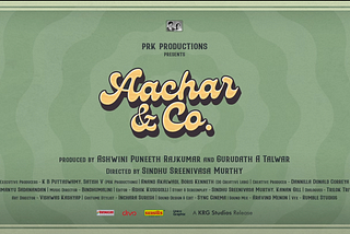 Aachar & Co: What the Kannada Film industry needs right now