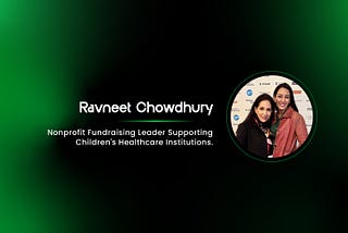 Ravneet Chowdhury, healthcare advocacy and community leader, South Florida