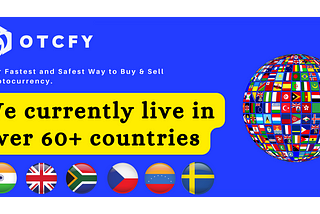 OtcFY currently live in over 60+ countries