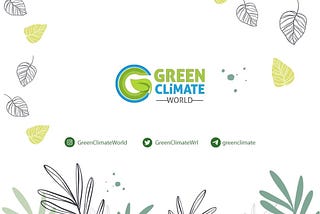 Green Climate World Monthly Review for August💪💪💪