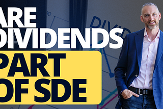 Are Dividends part of SDE