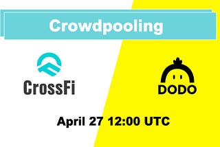 CrossFi(CRFI) will do a IDO on DODOex!