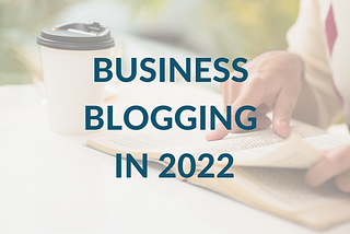 4 Successful Blogging Strategies for 2022