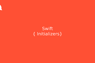 Swift | Initializers 🏗️