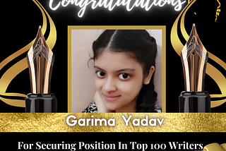Garima Yadav- Heartiest congratulations on being recognized as the best writer in the “Pencraft…