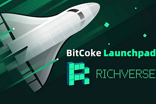 BitCoke Launchpad jumpstarts first IEO sale for Richverse Web3