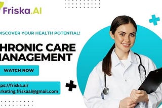 Chronic Care Management: An integrated approach to the long-term management of health illnesses