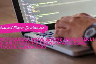 How to quickly move beyond the Flutter UI and build industry-strength apps based on REST, OpenAPI…
