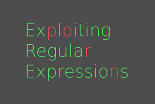 Exploiting  Regular Expressions