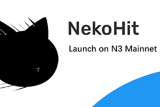 NekoHit Project launched on N3 Mainnet