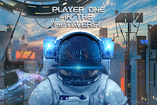 Player One in the Metaverse