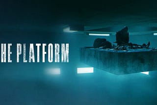 THE PLATFORM (2019): 7 Critical Questions [movie review]