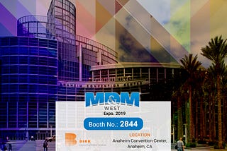 Birk Mfg. Will Be Exhibiting at Booth# 2844 — MD&M West 2019