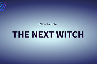 NEXT WITCH(2): WitchWorld Updates and Entry into the Short-Form OTT Market