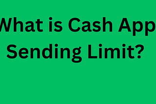 Cash App sending limit