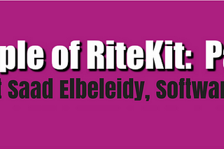 Saad Elbeleidy: From web dev intern to product manager and strategist at RiteKit