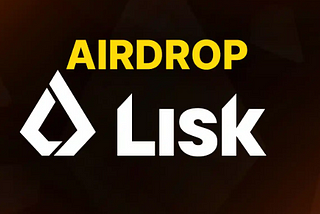 How to Claim the Lisk Airdrop 2025: A Step-by-Step Guide