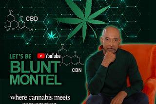 MONTEL WILLIAMS and CANNABIS