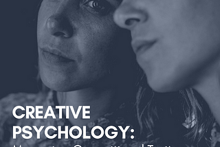 Creative Psychology: Managing Oppositional Traits Neuroticism and Openness to Experience