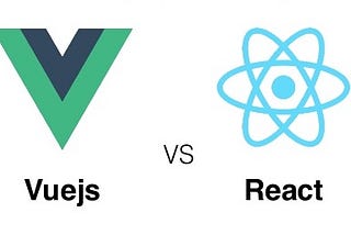 ReactJS vs Vue.JS — which one should I use?