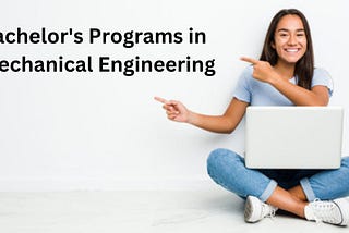 Gearheads Wanted: Bachelor’s Programs in Mechanical Engineering