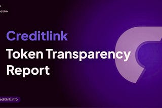 Creditlink ($CDL) Token Transparency Report | Q1,2026