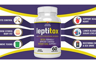 Leptitox Reviews — Know How Leptitox Pills Work For Fat Burning