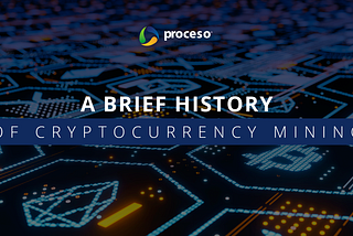 A Brief History of Cryptocurrency Mining