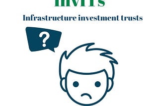 InvITs (Infrastructure investment trusts)