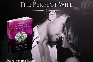 The Perfect Wife (Sinful Pleasures #1