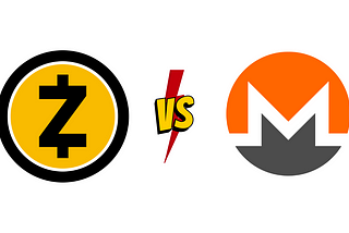 Zcash versus Monero